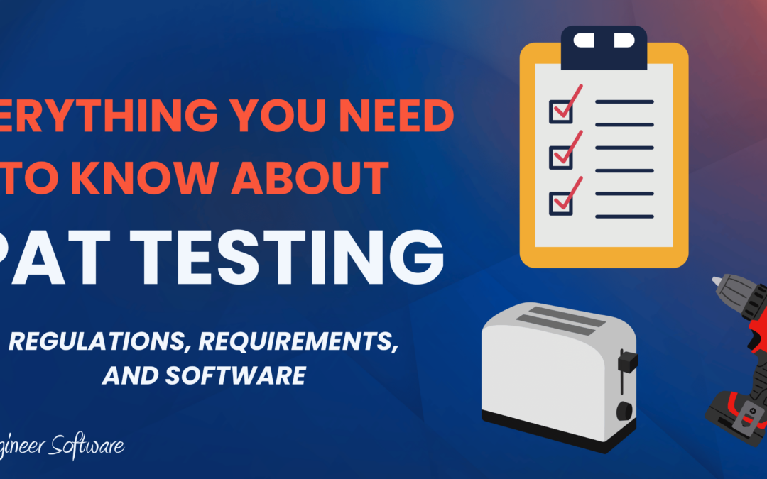 The Complete Guide to PAT Testing | Regulations, Requirements & Software