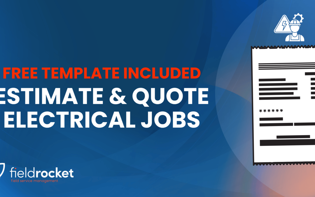 How to Estimate & Quote Electrical Jobs (+ Free Template)