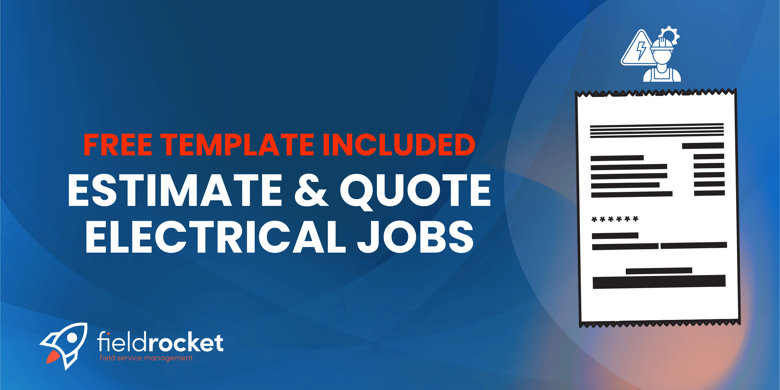 How to Estimate & Quote Electrical Jobs (+ Free Template)