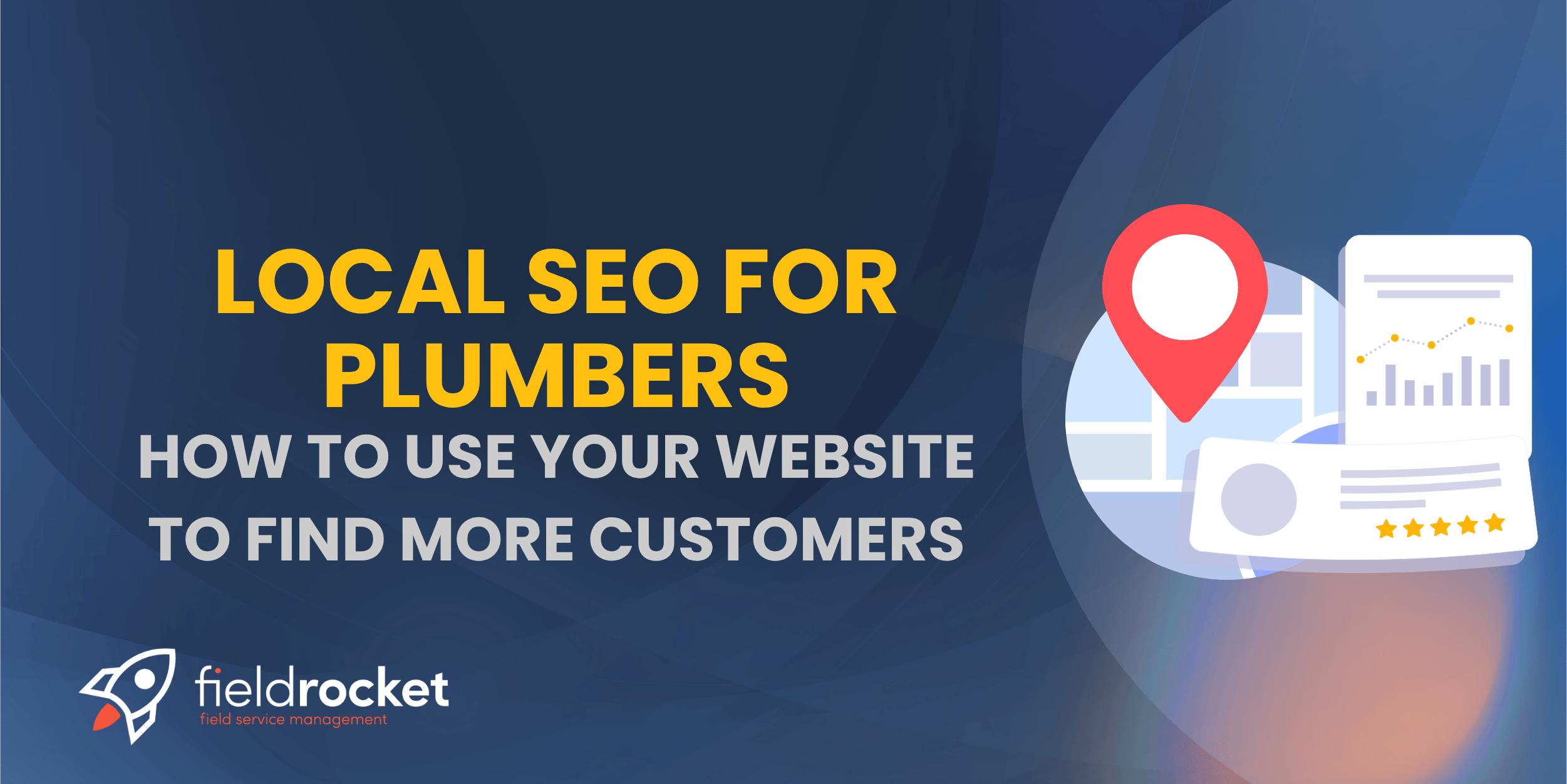 Local SEO for Plumbers How to Use Your Website to Find More Customers