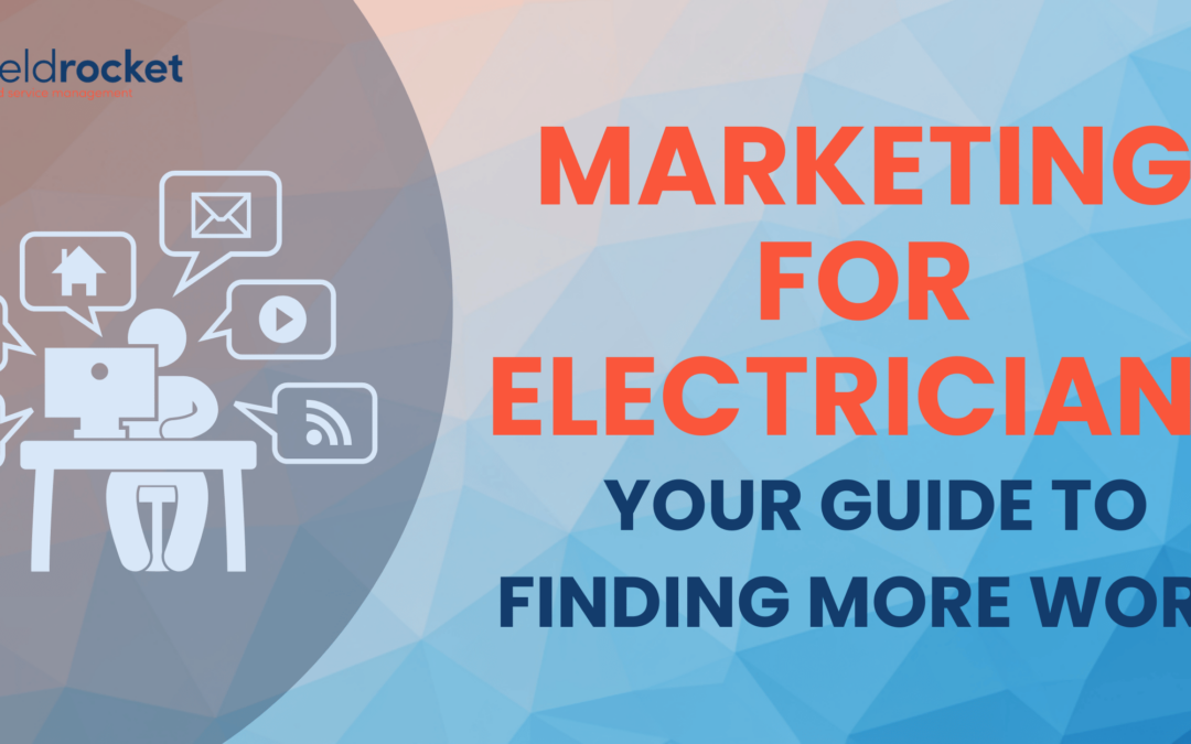 The 7 Best Marketing Strategies for Electricians